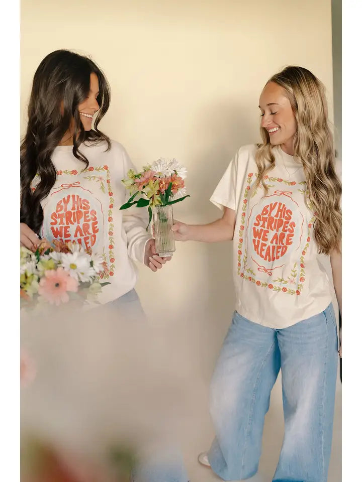 By His Stripes We Are Healed Tee
