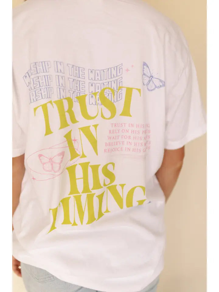 Trust His Timing Graphic Tee