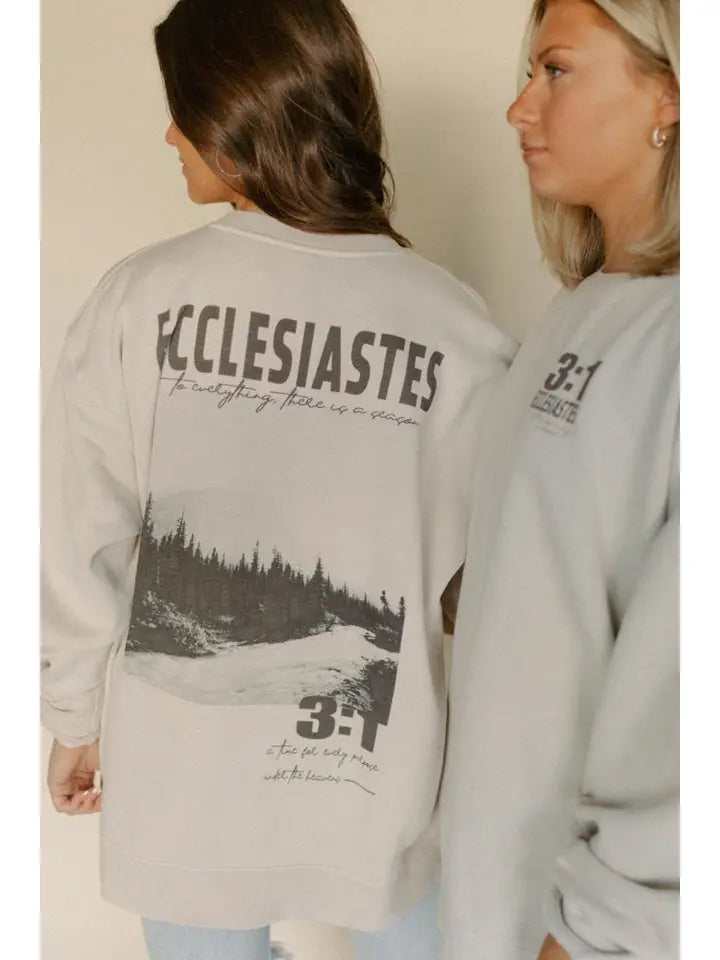 To Everything There Is A Season Sweatshirt