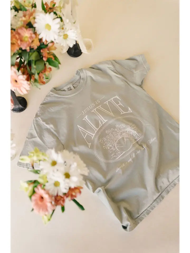 Jesus Is Alive- Death Could Not Hold Him Graphic Tee